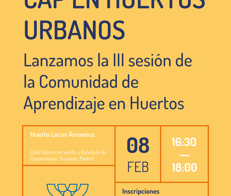 III Sesión de CAP en Huertos Urbanos Comunitarios