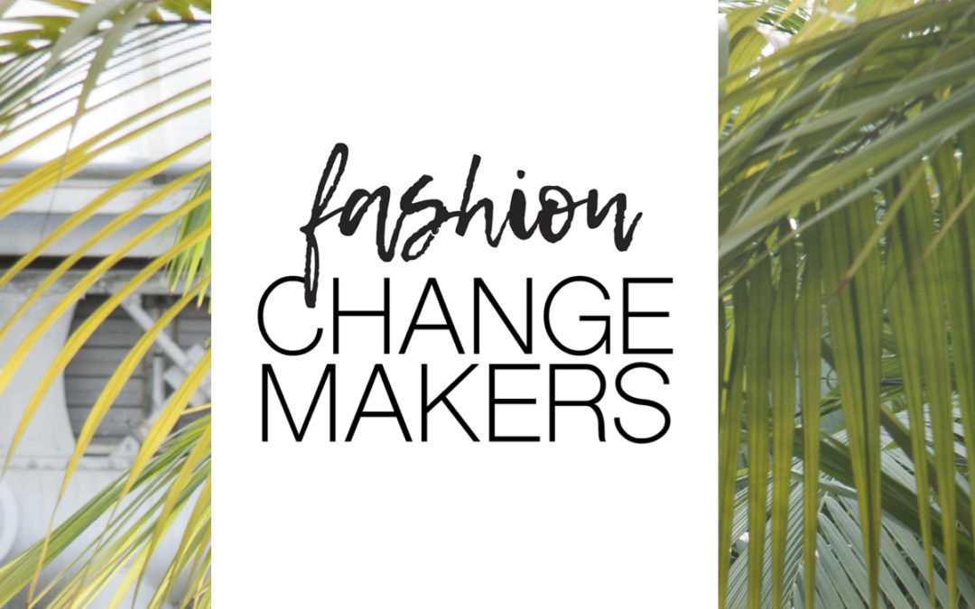 Fashion Changemakers
