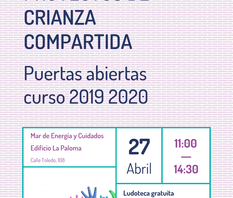 Proyectos de crianza compartida. Puertas abiertas curso 2019-2020.