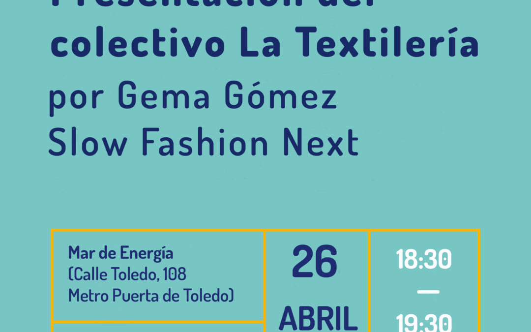 Presentación del colectivo La Textilería